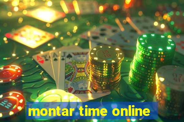 montar time online